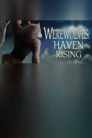 Werewolves: Haven Rising