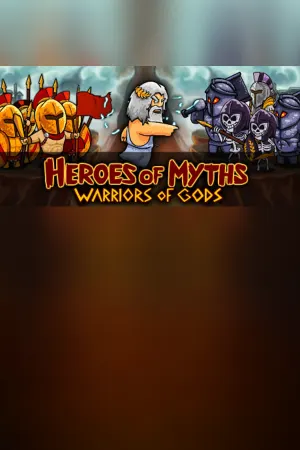 Heroes of Myths - Warriors of Gods
