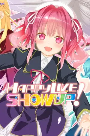 Happy Live,Show Up!