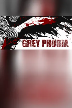Grey Phobia
