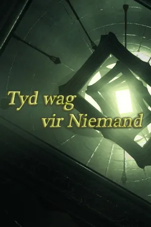 Tyd wag vir Niemand (Time waits for Nobody)