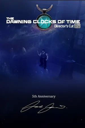The Dawning Clocks Of Time - Director's Cut