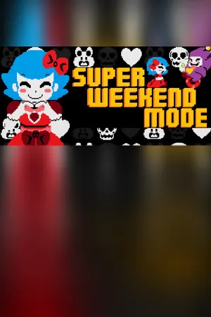 Super Weekend Mode