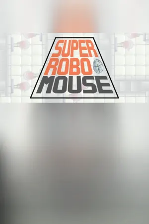 SUPER ROBO MOUSE