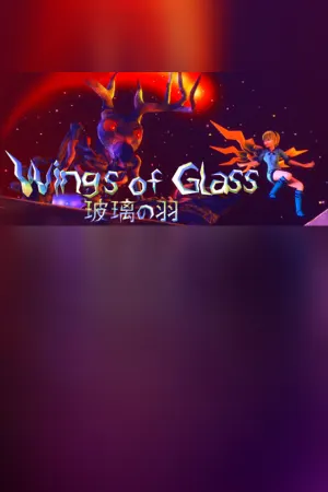 Wings of Glass 玻璃の羽