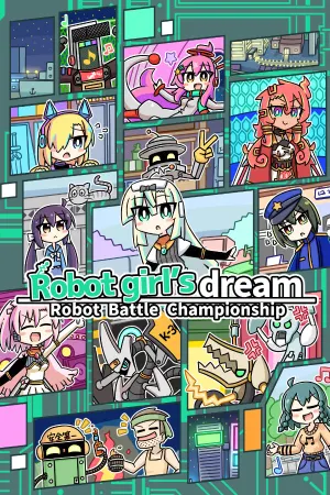 Robot girl's dream -RobotBattleChampionship-