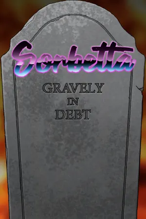Sorbetta: Gravely in Debt