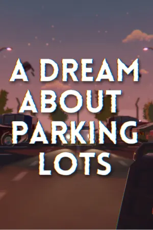 A Dream About Parking Lots