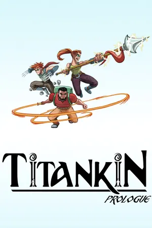 TITANKIN: Prologue