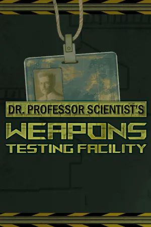 Dr. Professor Scientist's Weapons Testing Facility