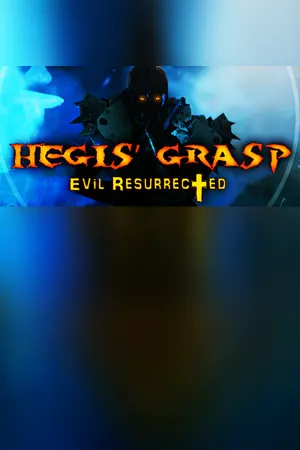 Hegis' Grasp: Evil Resurrected