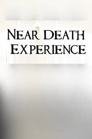 Near Death Experience
