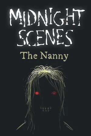 Midnight Scenes: The Nanny