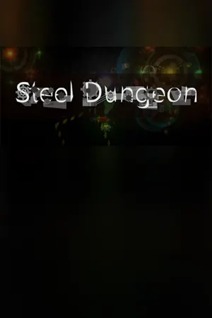 Steel Dungeon 钢铁地牢