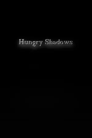 Hungry Shadows