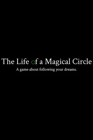 The Life of a Magical Circle