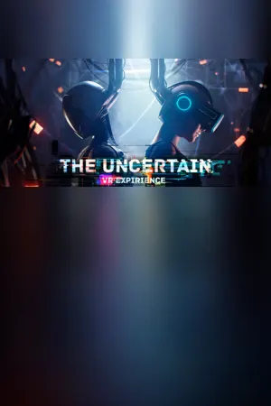 The Uncertain: VR Experience