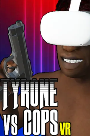 TYRONE vs COPS VR