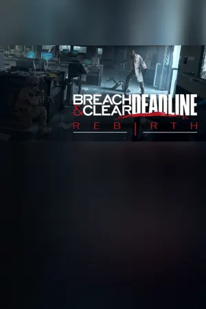 Breach & Clear: Deadline Rebirth (2016)