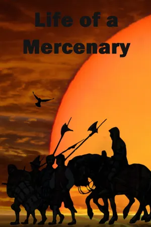 Life of a Mercenary