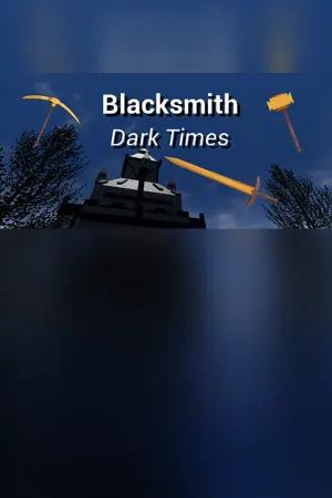 Blacksmith: Dark Times