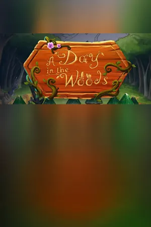 A Day in the Woods