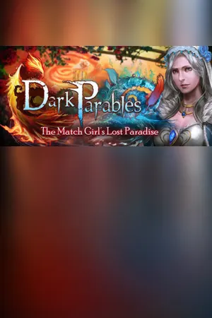 Dark Parables: The Match Girl's Lost Paradise Collector's Edition
