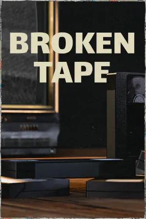 BROKEN TAPE