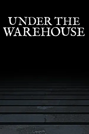 Under The Warehouse