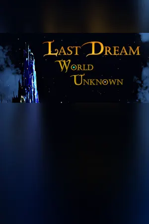 Last Dream: World Unknown