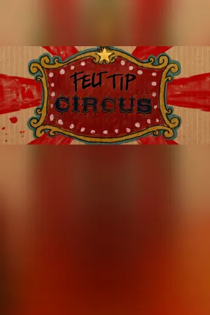 Felt Tip Circus