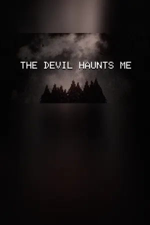 THE DEVIL HAUNTS ME