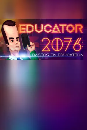 Educator 2076: Basics in Education