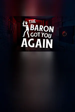 The baron got you again