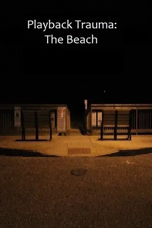 Playback Trauma: The Beach