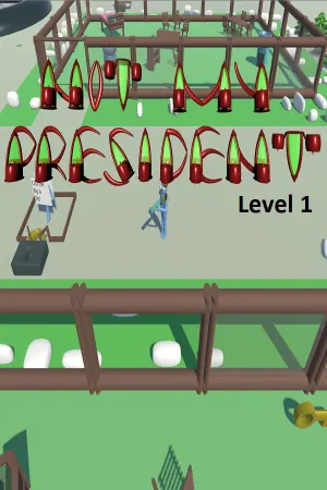Not My President - Level 1