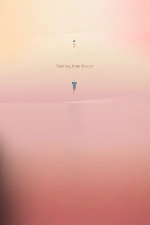 Save her, from dreams