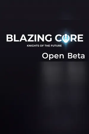 Blazing Core (beta)