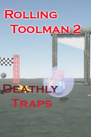 Rolling Toolman 2 Deathly Traps