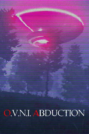 O.V.N.I. Abduction