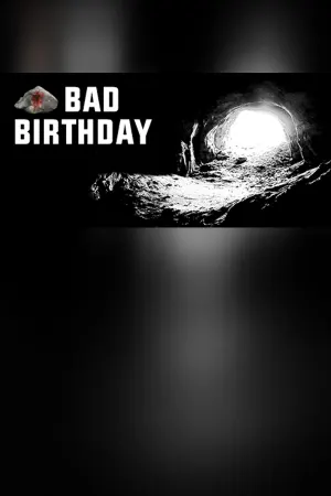 Bad birthday