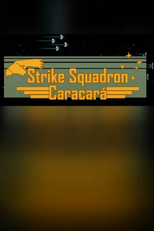 Strike Squadron: Caracará