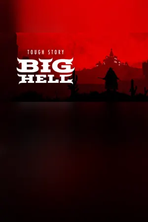 Tough Story: Big Hell