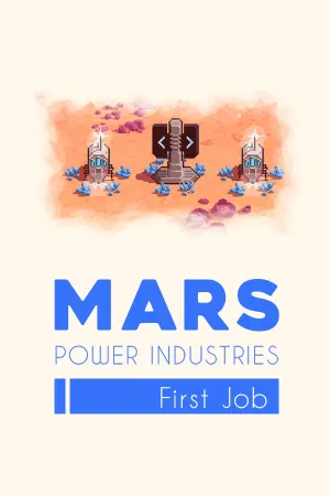 Mars Power Industries: First Job