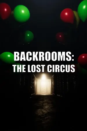 Backrooms: The Lost Circus