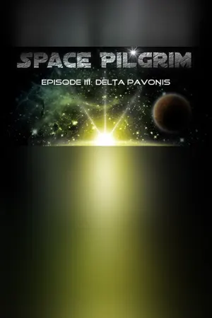 Space Pilgrim Episode III: Delta Pavonis