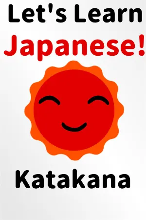 Let's Learn Japanese! Katakana