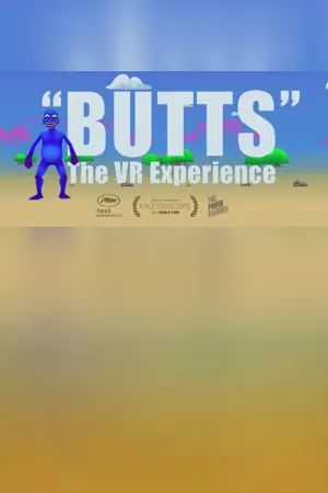 "BUTTS: The VR Experience"