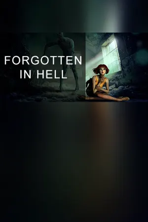 FORGOTTEN IN HELL