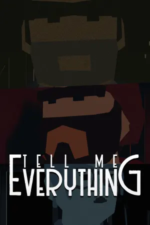 Tell Me Everything